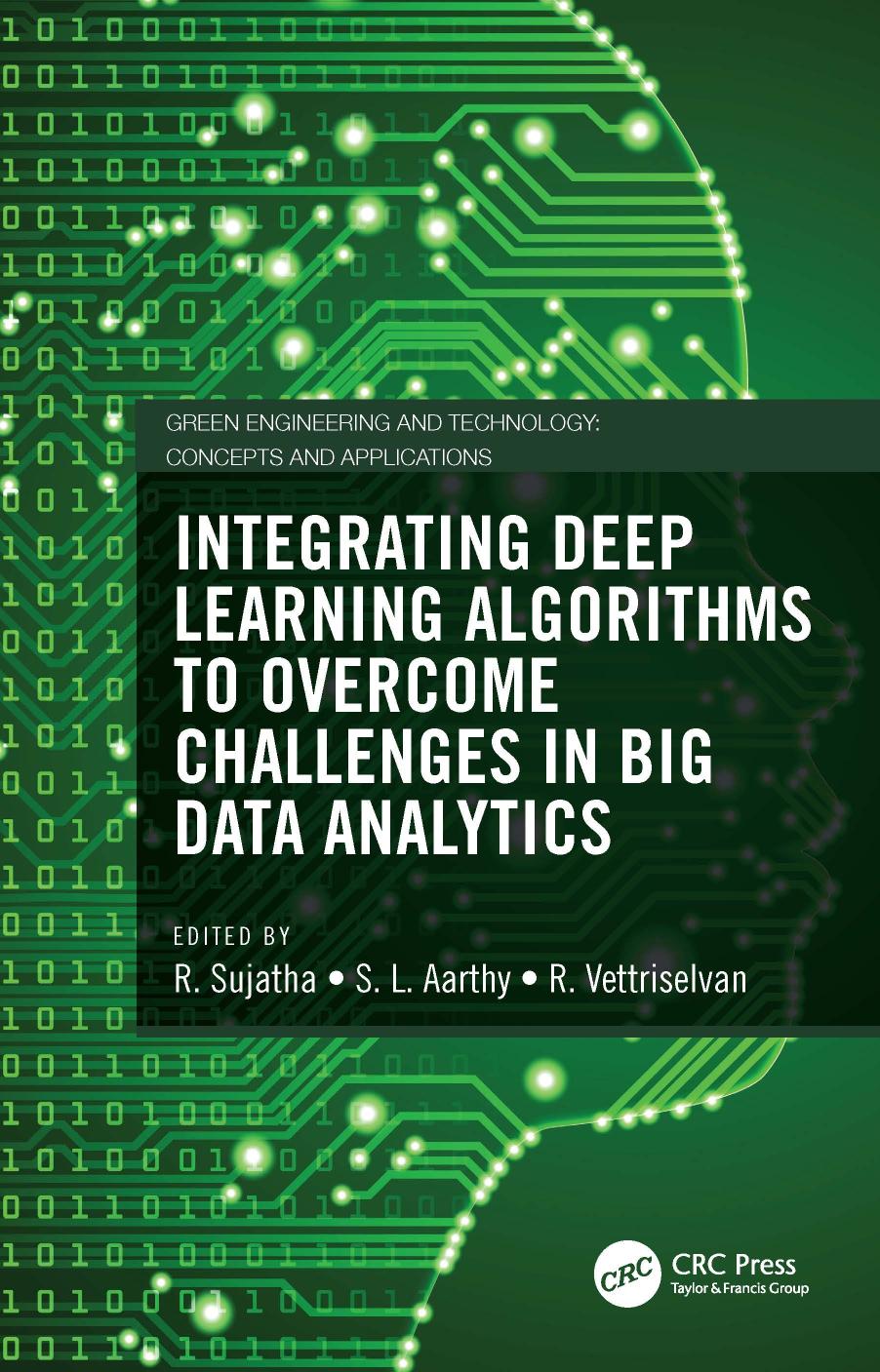 Integrating Deep Learning Algorithms To Overcome Challenges In Big Data Analytics R Sujatha