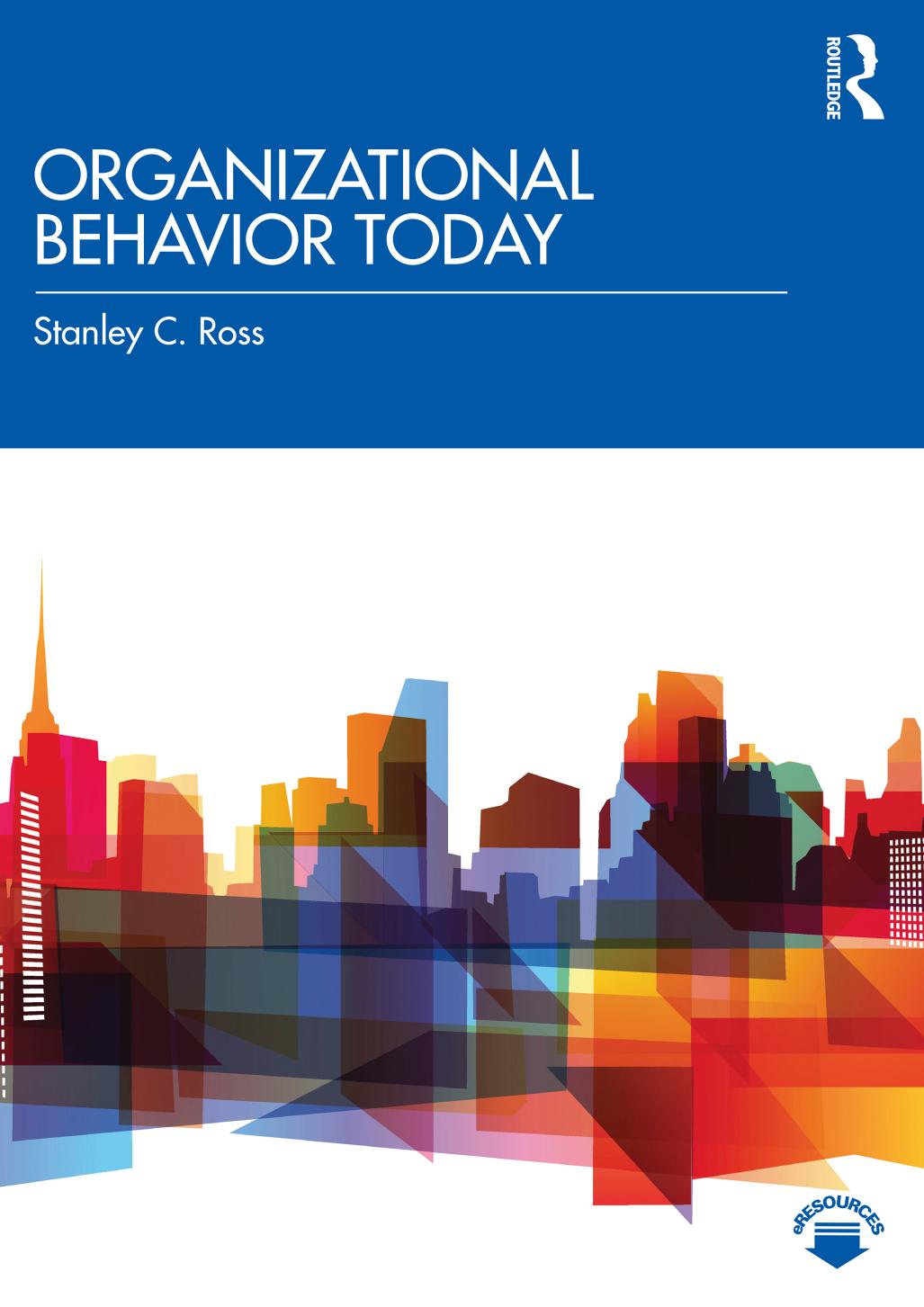 Organizational Behavior Today 1st Edition Stanley C Ross