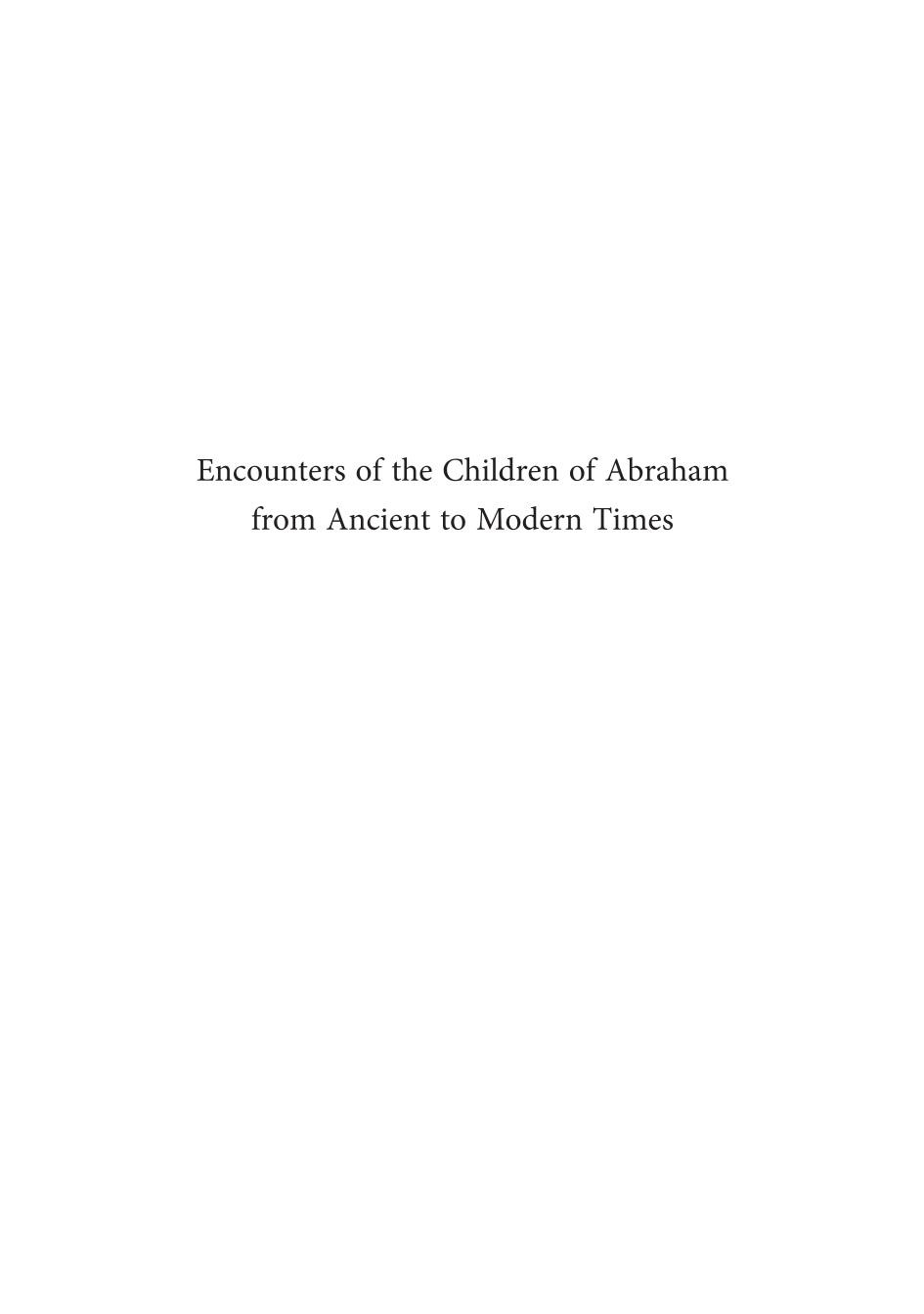 Encounters Of The Children Of Abraham From Ancient To Modern Times Antii Laato Pekka Lindqvist