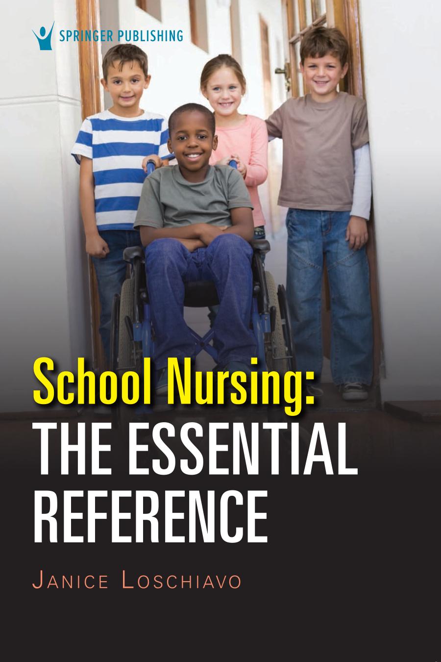 School Nursing The Essential Reference Janice Loschiavo