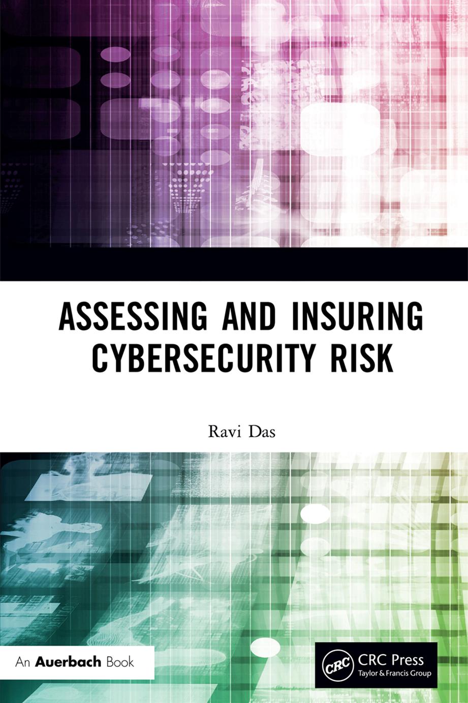 Assessing And Insuring Cybersecurity Risk Ravi Das