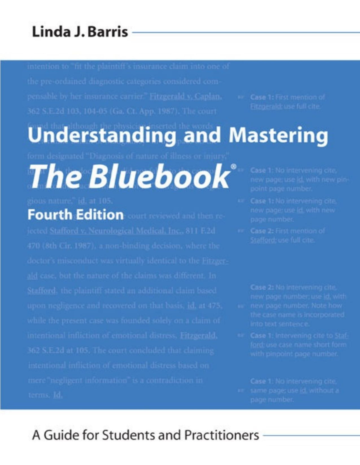 Understanding And Mastering The Bluebook A Guide For Students And Practitioners 4th Edition Linda J Barris
