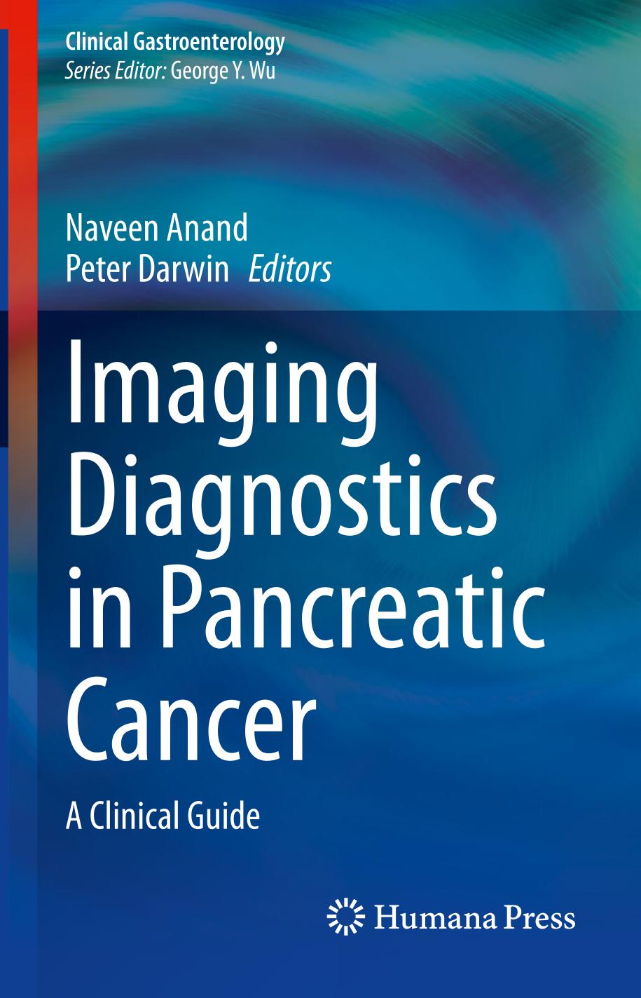 Imaging Diagnostics In Pancreatic Cancer A Clinical Guide Naveen Anand