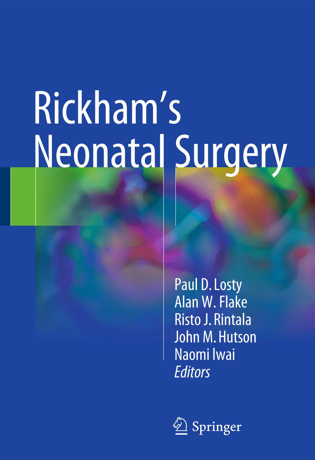 Rickhams Neonatal Surgery Paul D Losty Alan W Flake Risto J Rintala