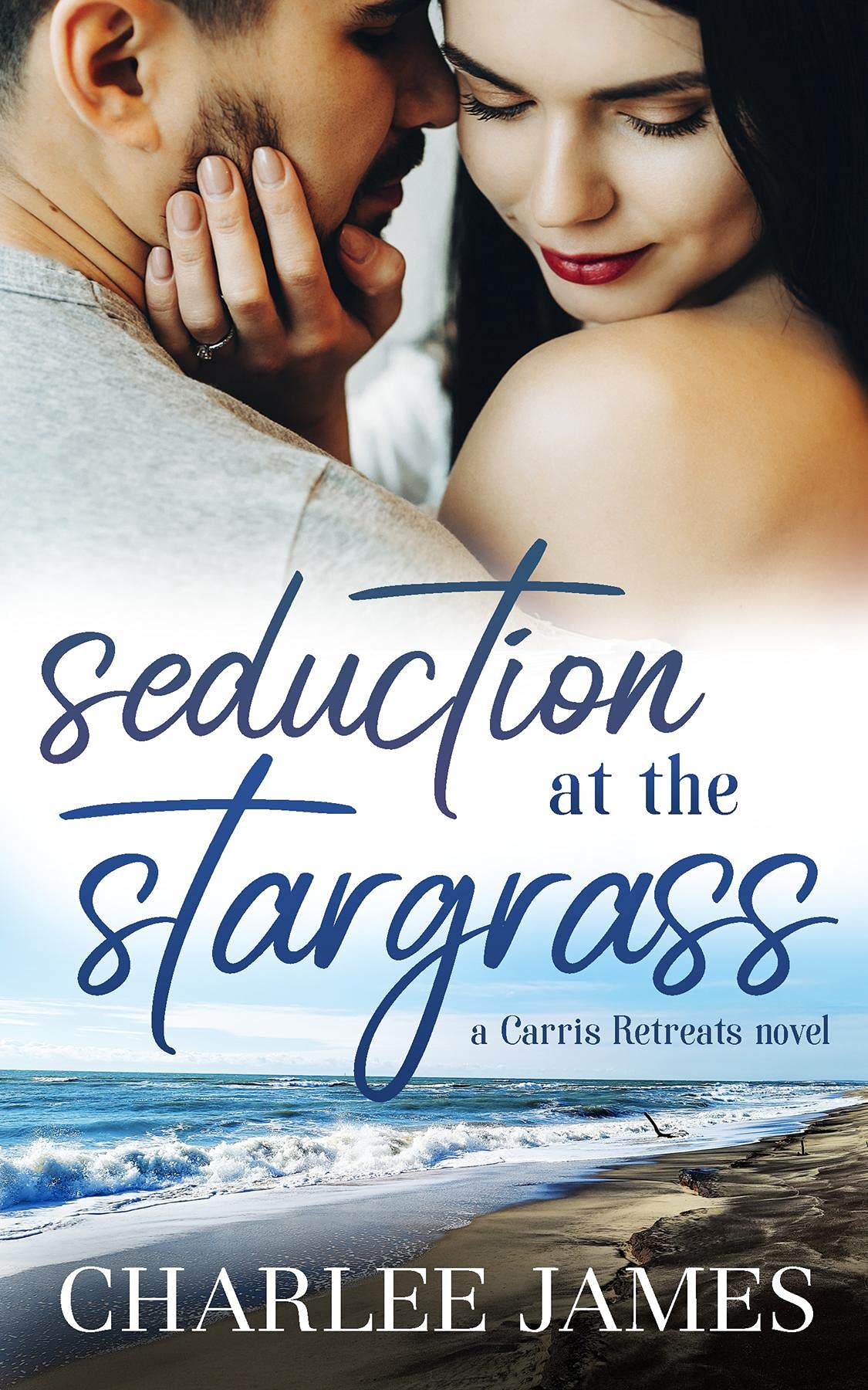 Seduction At The Stargrass Charlee James