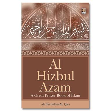Al Hizbul Azam A Great Prayer Book Of Islam 3th Edition Shaikh Ali Ibn Sultaan Muhammad Alqaari