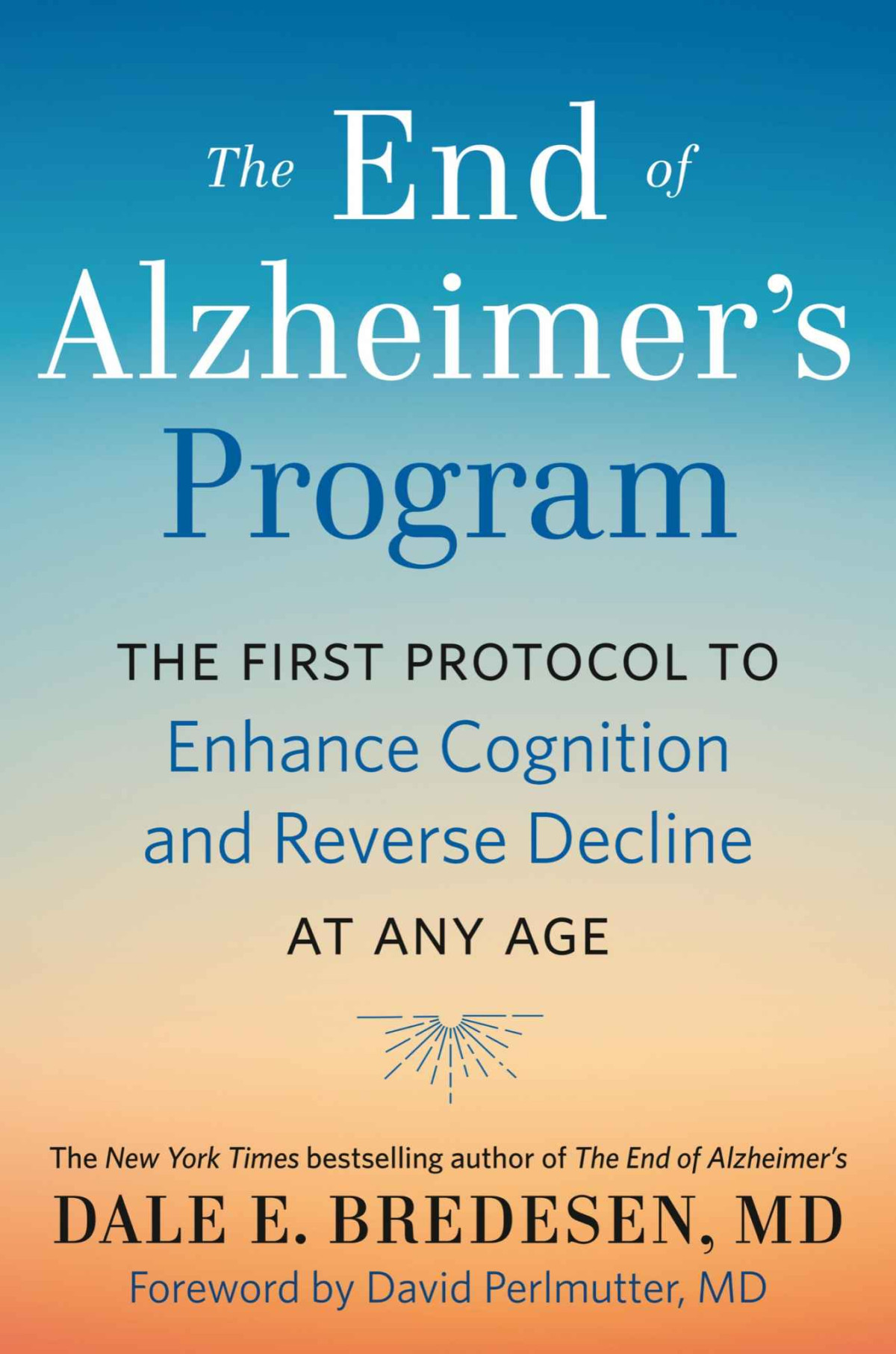 The End Of Alzheimers Program Dale Bredesen