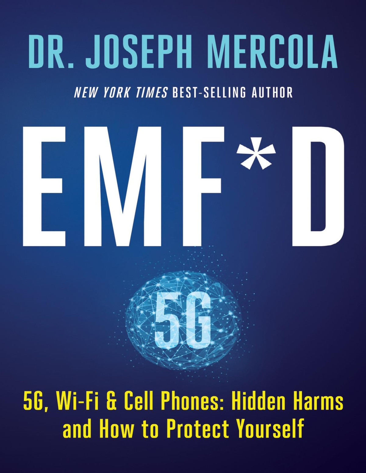 Emfd 5g Wifi Cell Phones Hidden Harms And How To Protect Yourself Mercola