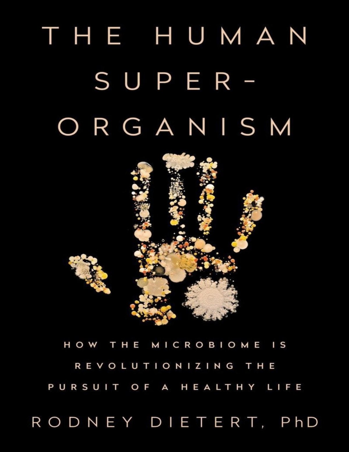 The Human Superorganism Dietert Rodney
