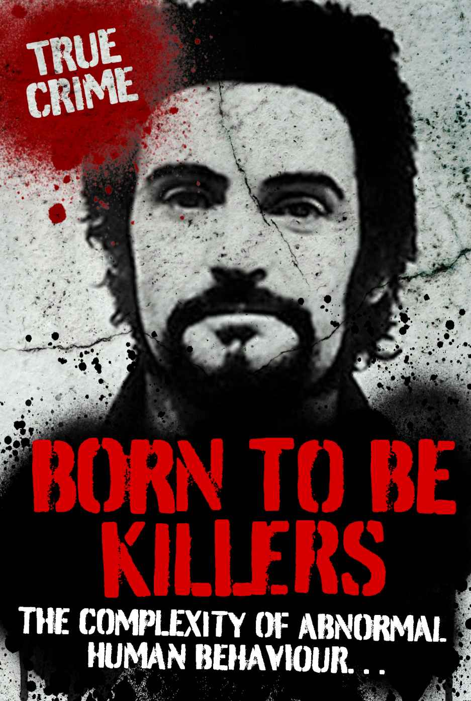 Born To Be Killers True Crime Ray Black