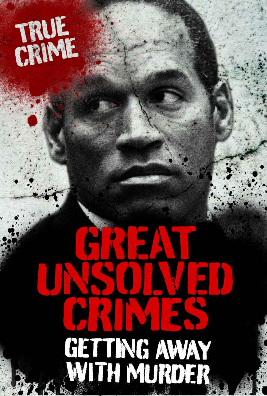 Great Unsolved Crimes True Crime Rodney Castleden
