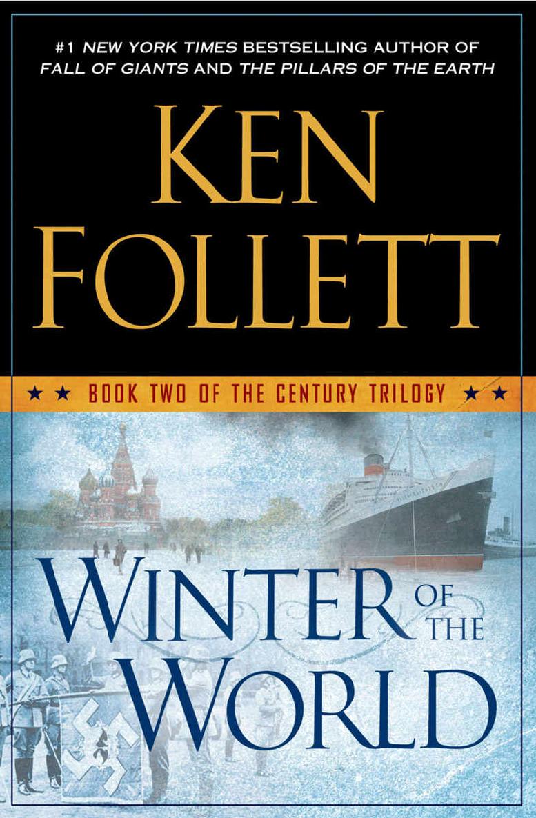 Winter Of The World The Century Trilogy Book 2 Ken Follett