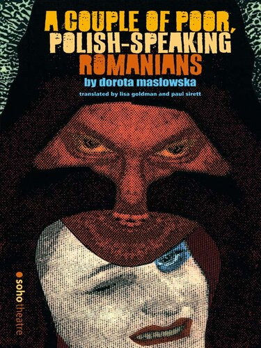 A Couple Of Poor Polishspeaking Romanians Dorota Maslowska