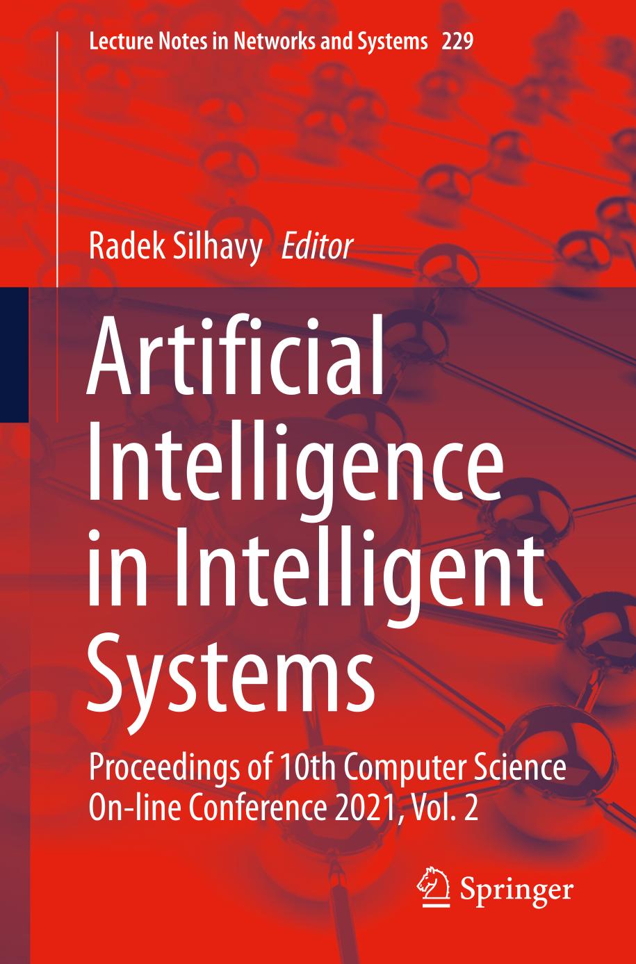 Artificial Intelligence In Intelligent Systems Proceedings Of 10th Computer Science Online Conference 2021 Vol 2 Radek Silhavy Editor
