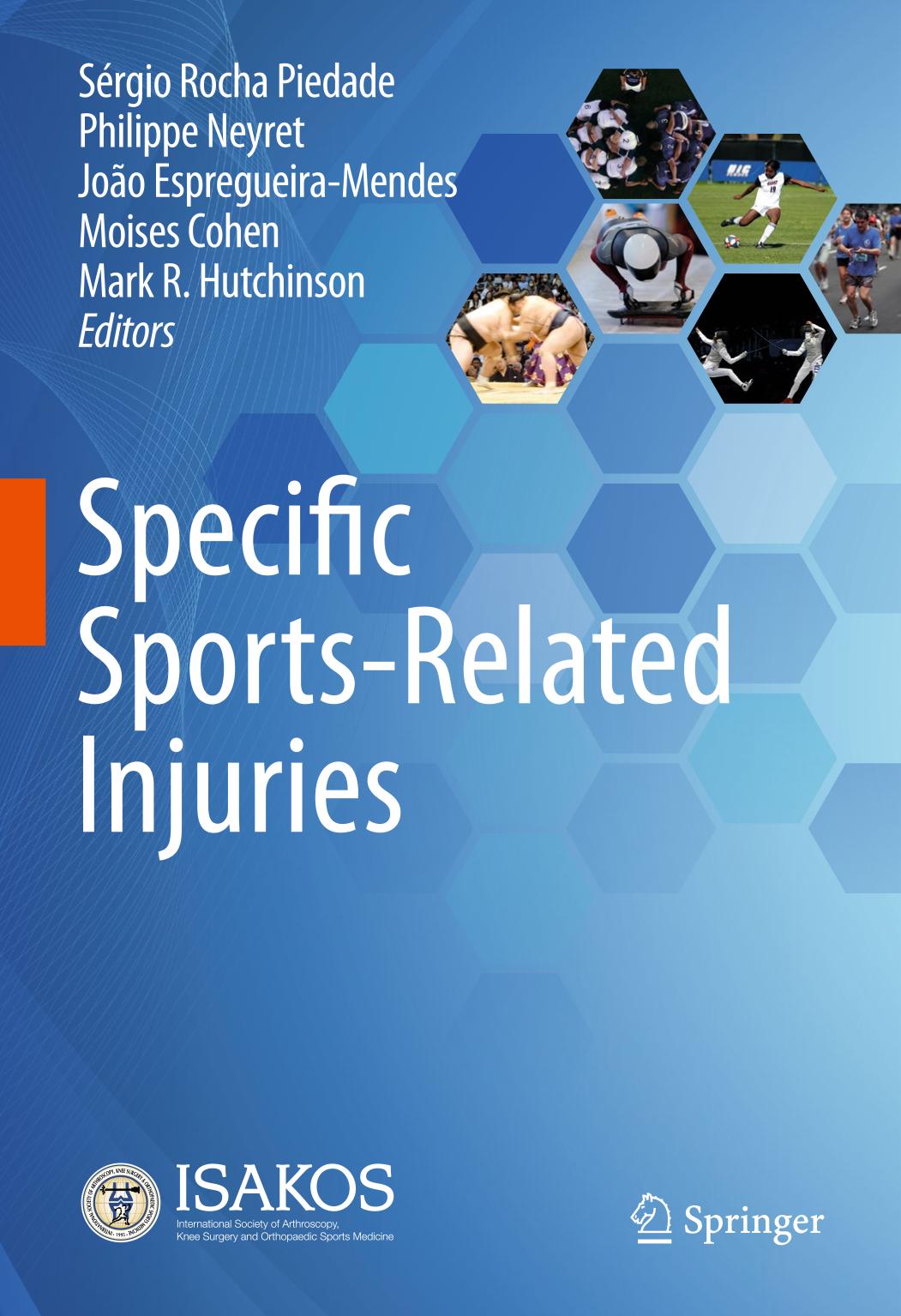 Specific Sportsrelated Injuries Srgio Rochapiedade Philippe Neyret