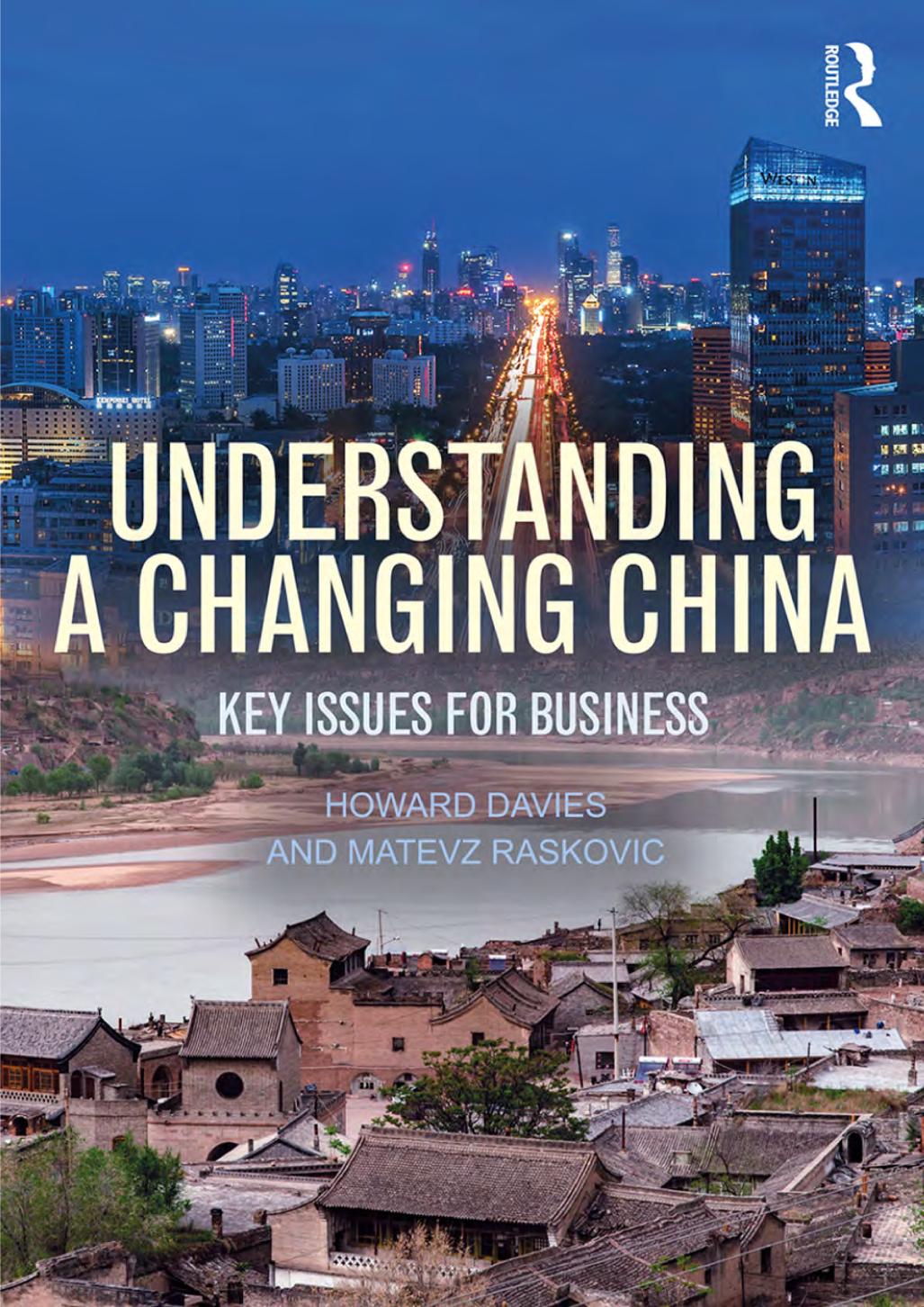 Understanding A Changing China Key Issues For Business Howard Davies Matev Raskovi