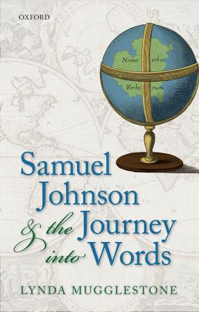 Samuel Johnson The Journey Into Words Lynda Mugglestone