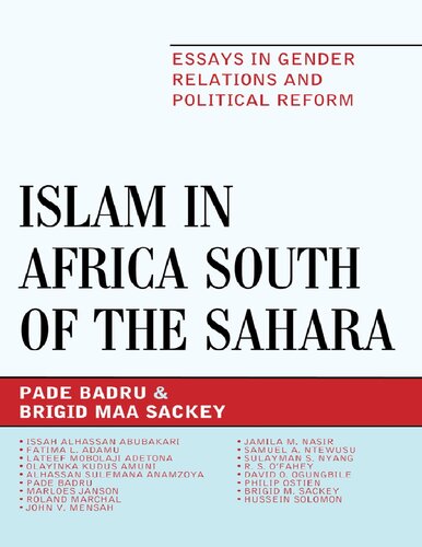 Islam In Africa South Of The Sahara Essays In Gender Relations And Political Reform Pade Badru
