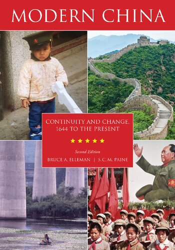 Modern China Continuity And Change 1644 To The Present Bruce A Elleman S C Paine