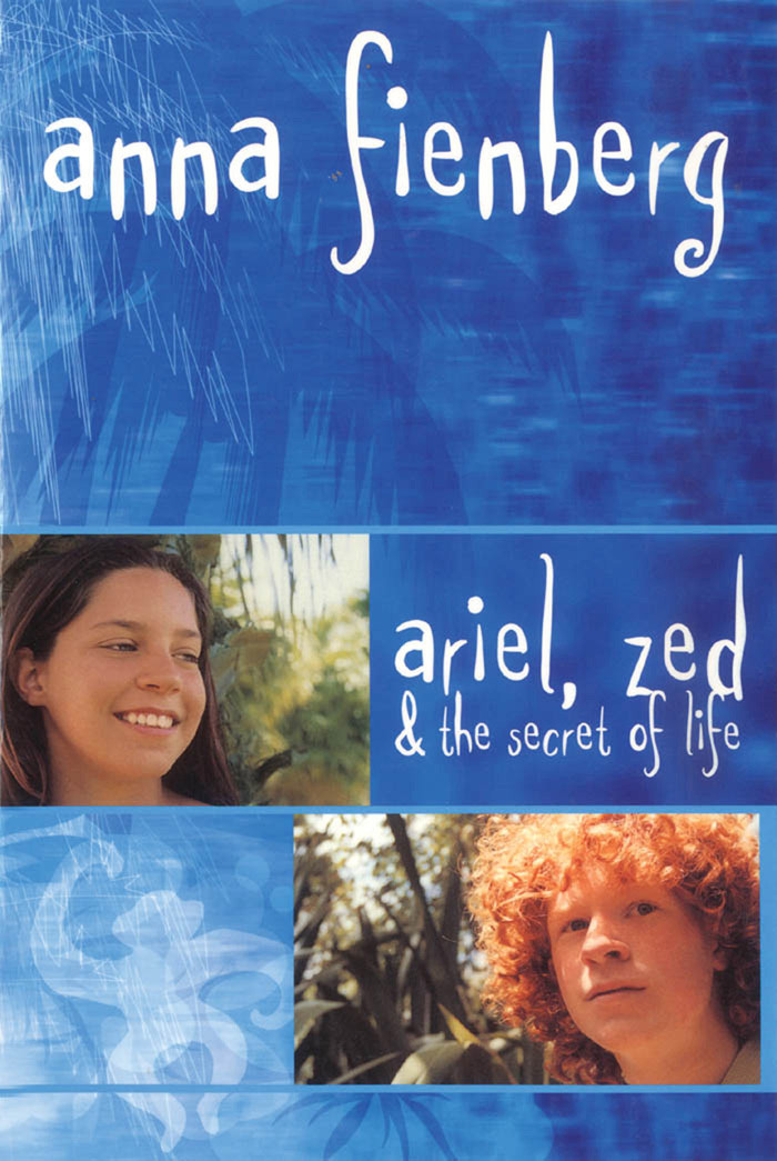 Ariel Zed And The Secret Of Life Anna Fienberg