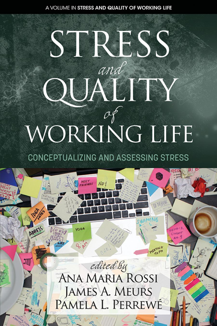 Stress And Quality Of Working Life Conceptualizing And Assessing Stress Ana Maria Rossi Editor