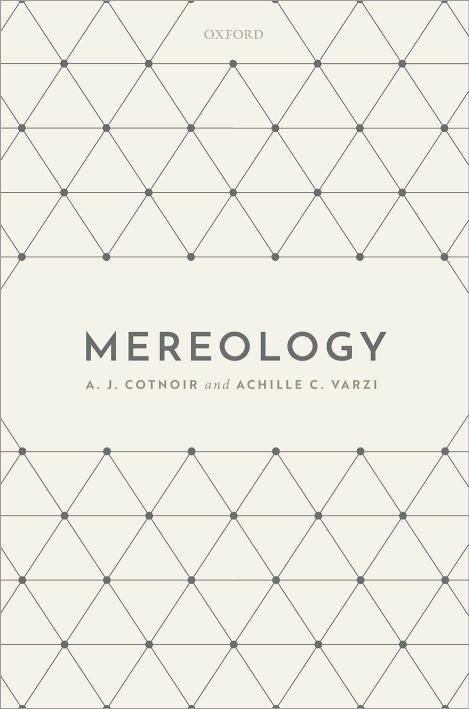 Mereology A J Cotnoir Achille C Varzi