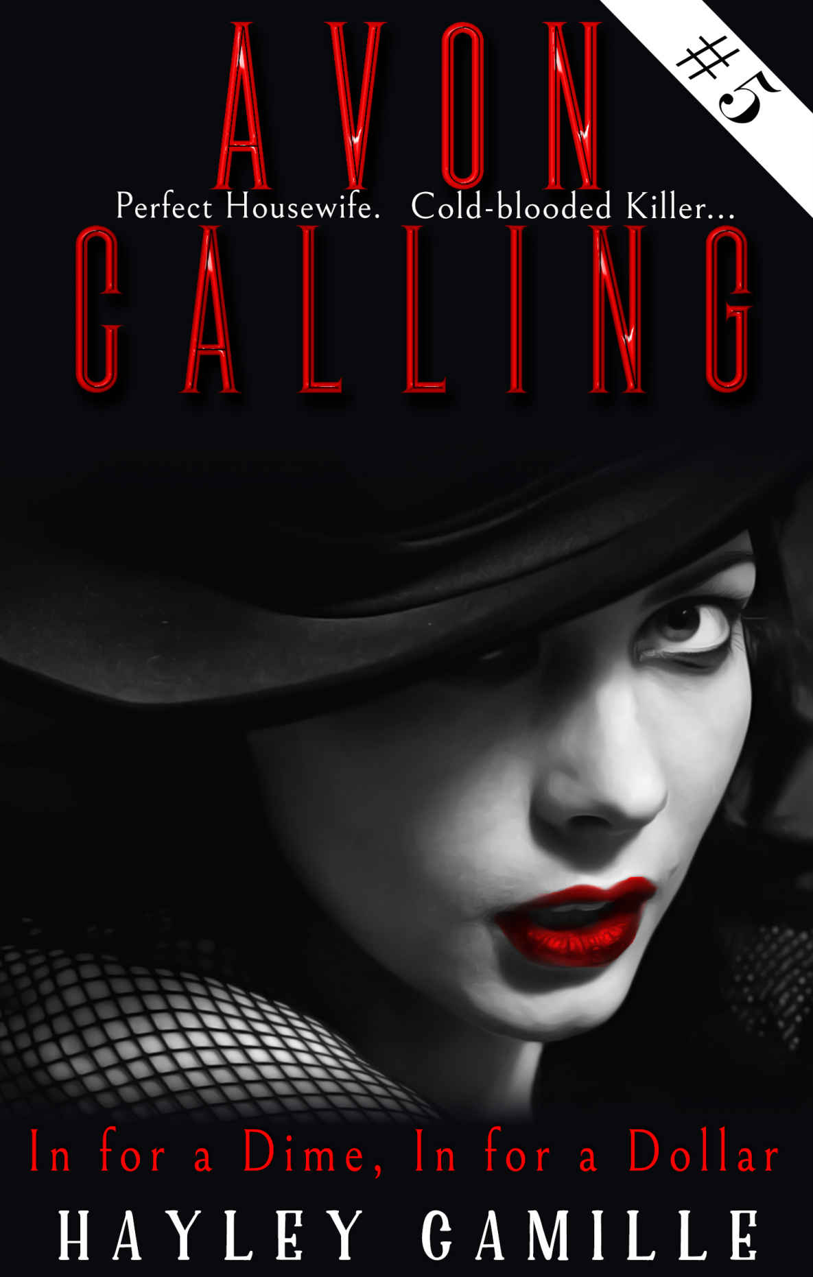 In For A Dime In For A Dollar Episode 5 Avon Calling Vigilante Crime Series Hayley Camille