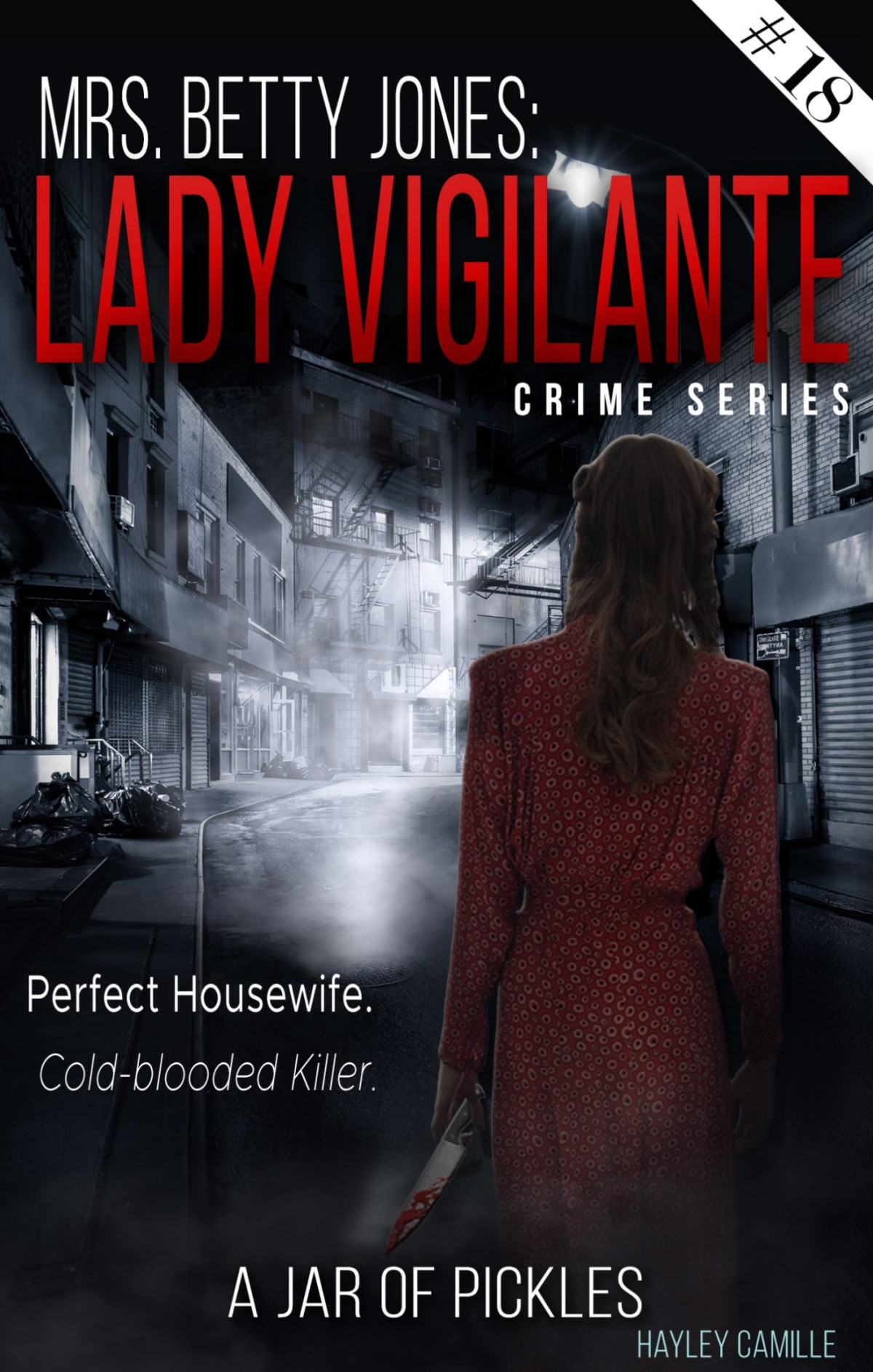 A Jar Of Pickles Episode 18 Lady Vigilante Crime Series 1st Edition Hayley Camille