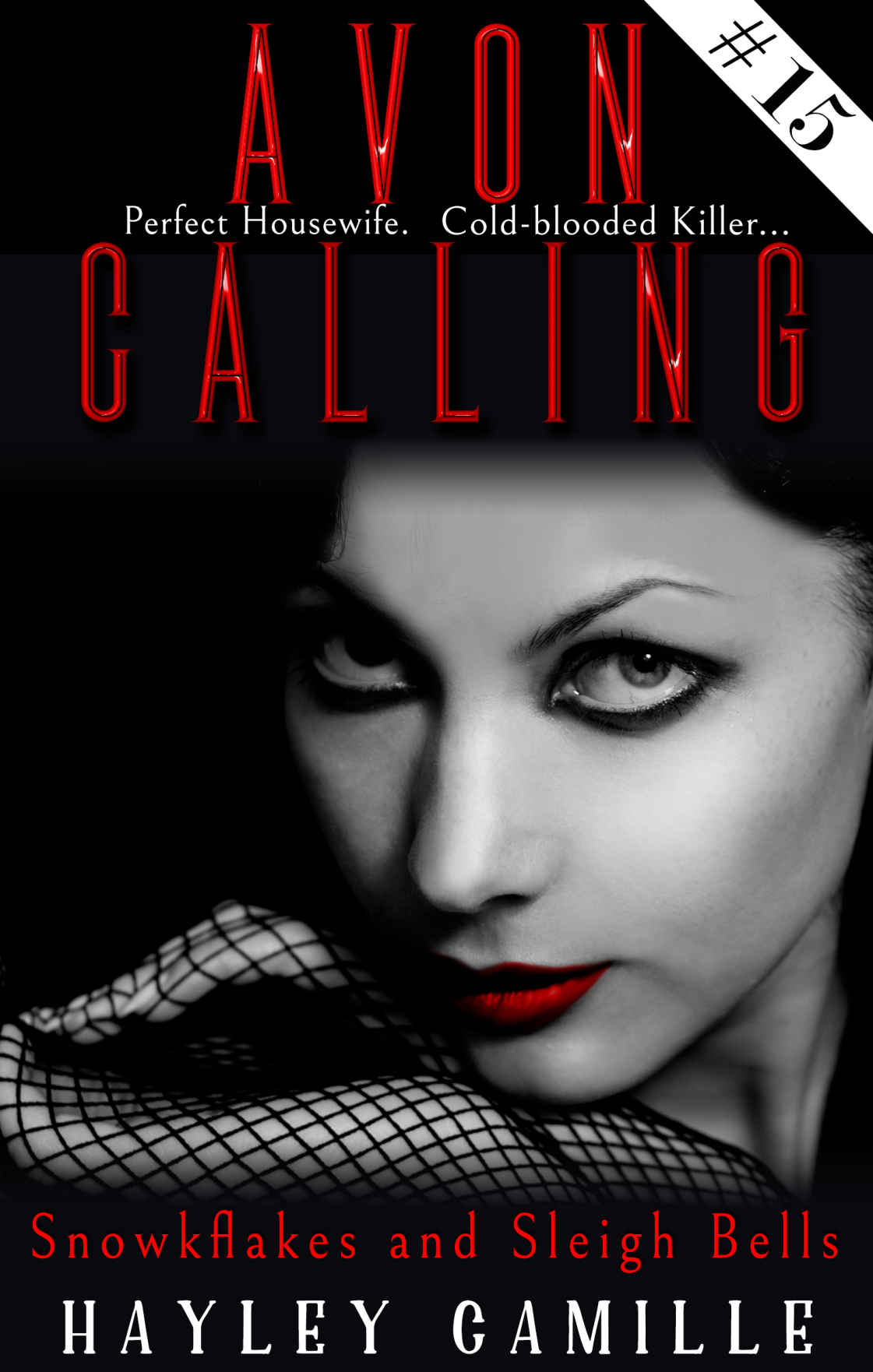 Snowflakes And Sleigh Bells Episode 15 Avon Calling Vigilante Crime Series Hayley Camille