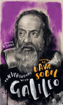 Conversations With Galileo A Fictional Dialogue Based On Biographical Facts Shea