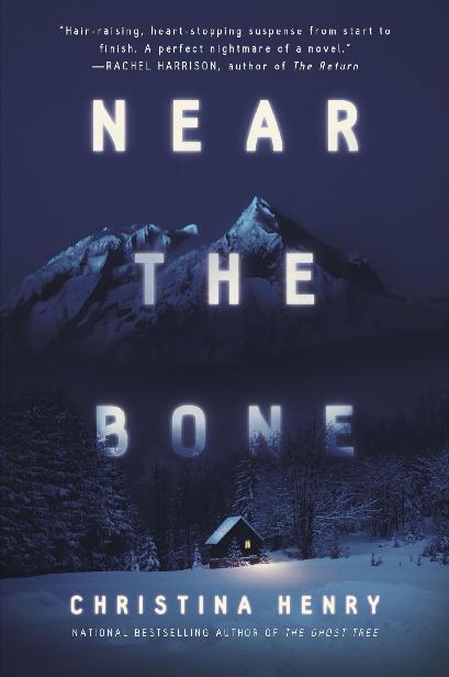 Near The Bone Christina Henry