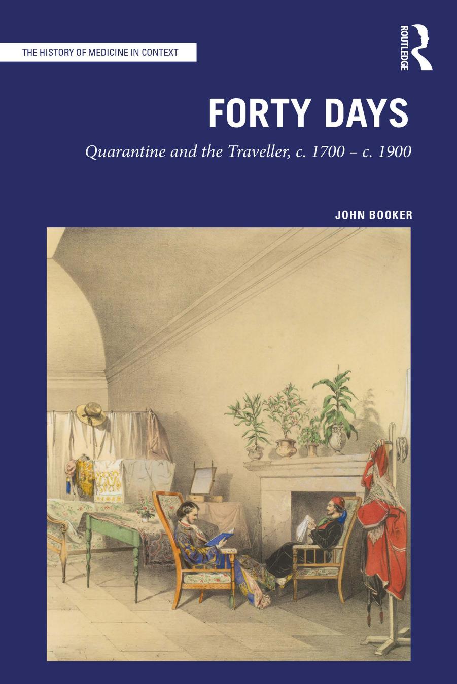 Forty Days Quarantine And The Traveller C 17001900 John Booker