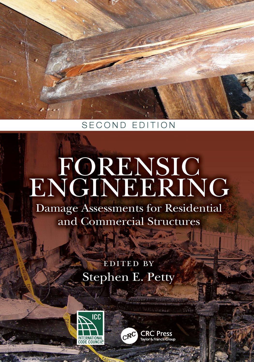 Forensic Engineering Damage Assessments For Residential And Commercial Structures 2nd Edition Stephen E Petty