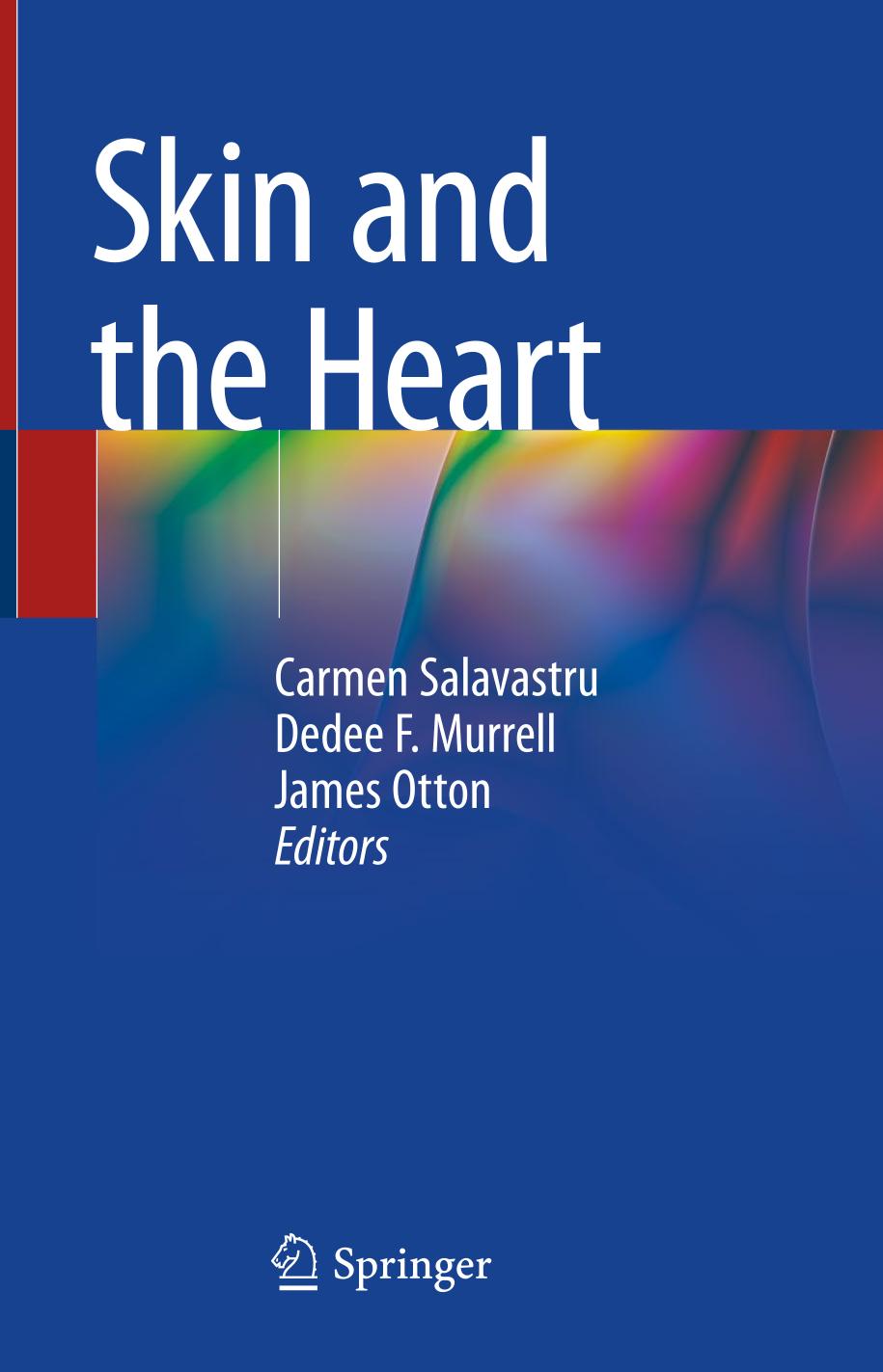 Skin And The Heart Carmen Salavastru Dedee F Murrell James Otton Ed