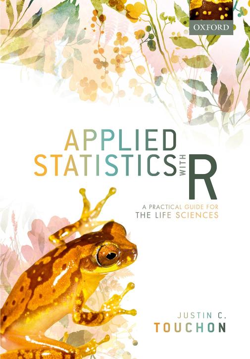 Applied Statistics With R A Practical Guide For The Life Sciences Justin C Touchon
