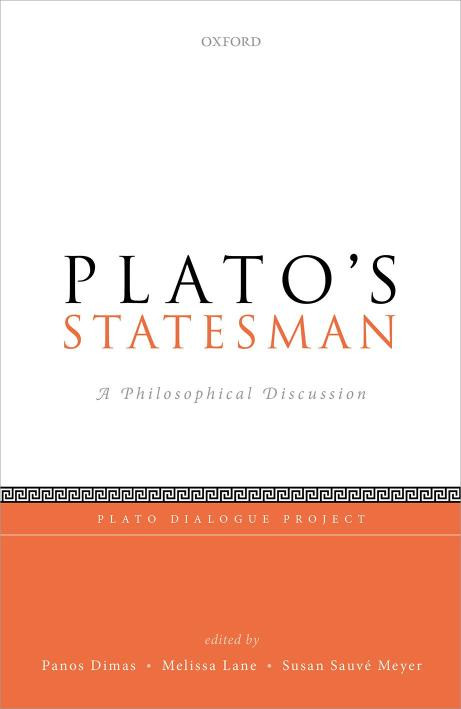 Platos Statesman A Philosophical Discussion Panos Dimas Melissa Lane