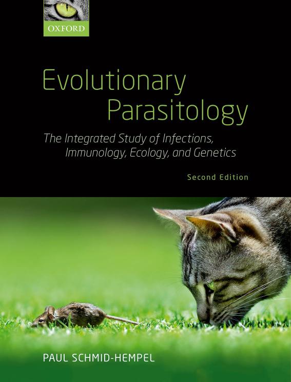 Evolutionary Parasitology The Integrated Study Of Infections Immunology Ecology And Genetics 2nd Edition Paul Schmidhempel