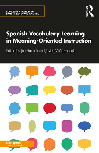 Spanish Vocabulary Learning In Meaningoriented Instruction Joe Barcroft