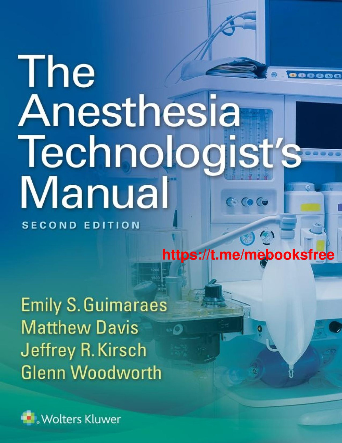 The Anesthesia Technologists Manual 2nd Edition Emily S Guimaraes