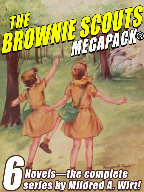 The Brownie Scouts Megapack 6 Completle Novels Mildred A Wirt