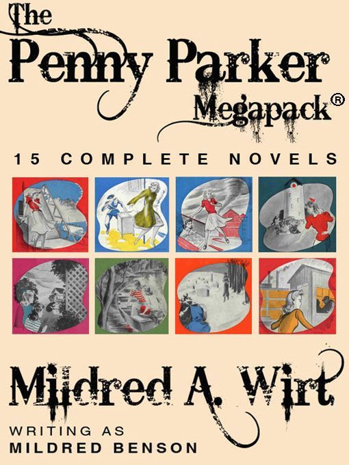 The Penny Parker Megapack 15 Complete Novels Kindle Mildred Benson Mildred A Wirt