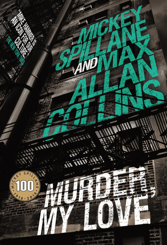 Mike Hammer Murder My Love Max Allan Collins Mickey Spillane