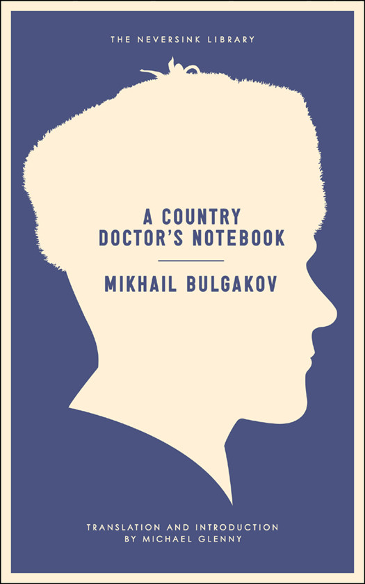 A Country Doctors Notebook Mikhail Bulgakov