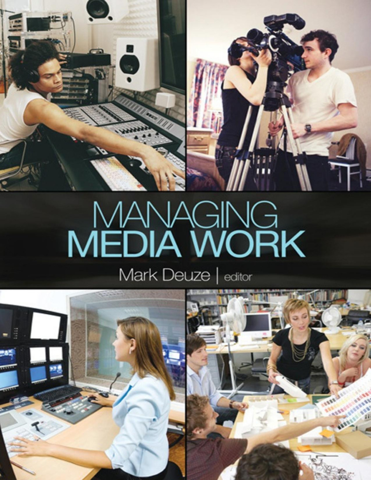 Managing Media Work Mark Deuze
