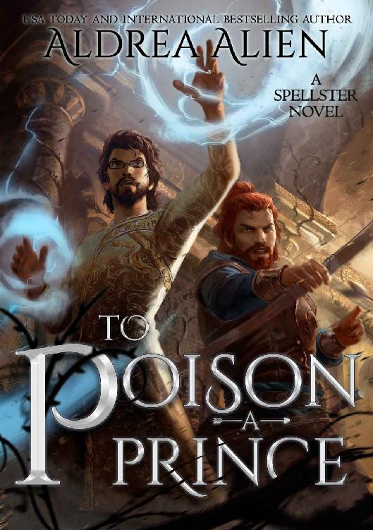 To Poison A Prince Mm Fantasy Romance A Tale Of Two Princes Book 2 Aldrea Alien