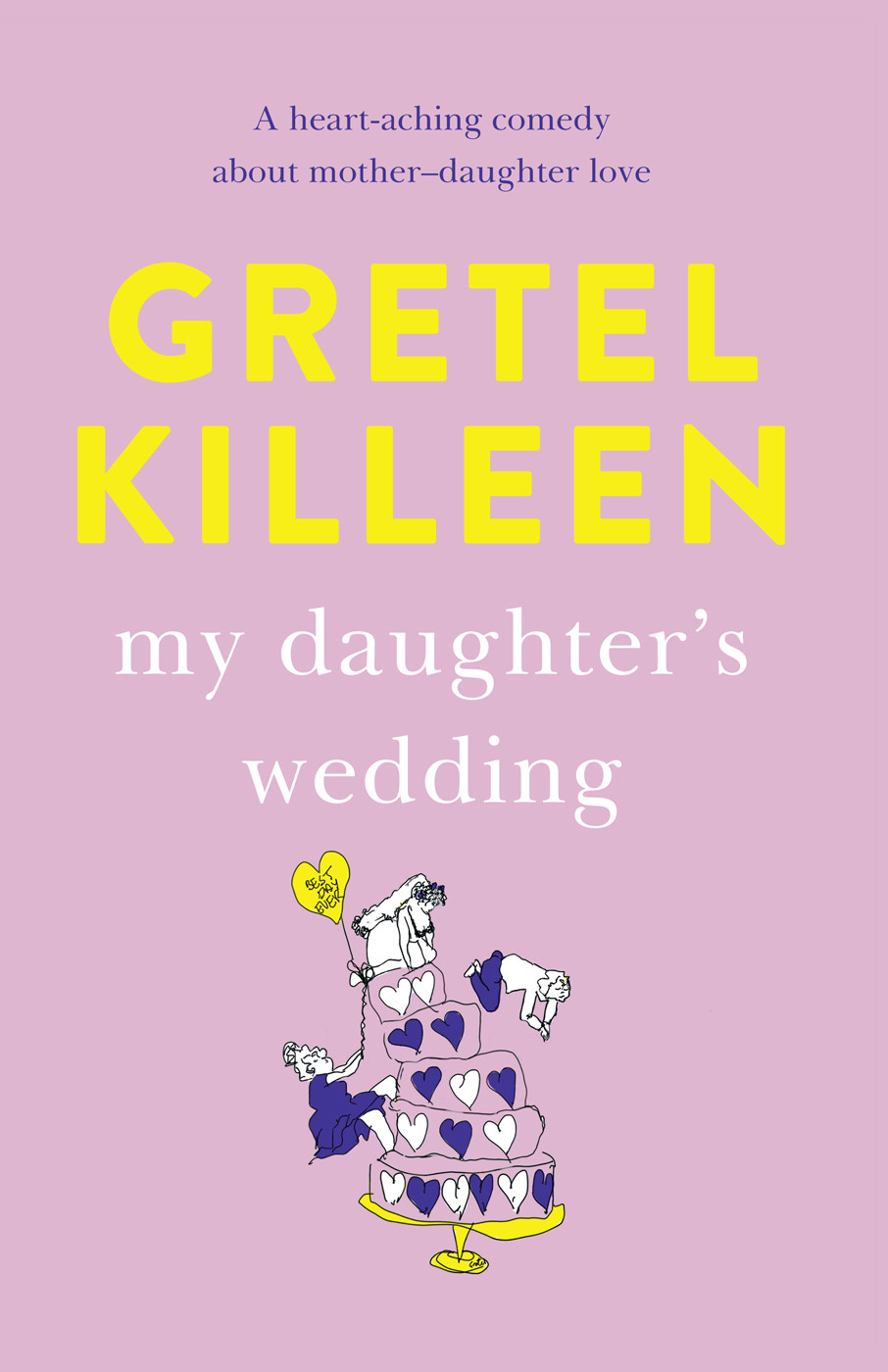 My Daughters Wedding Gretel Killeen