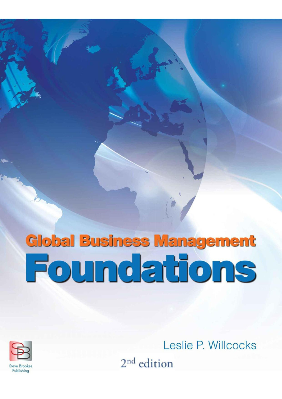 Global Business Management Foundations 3rd Edition Leslie Willcocks