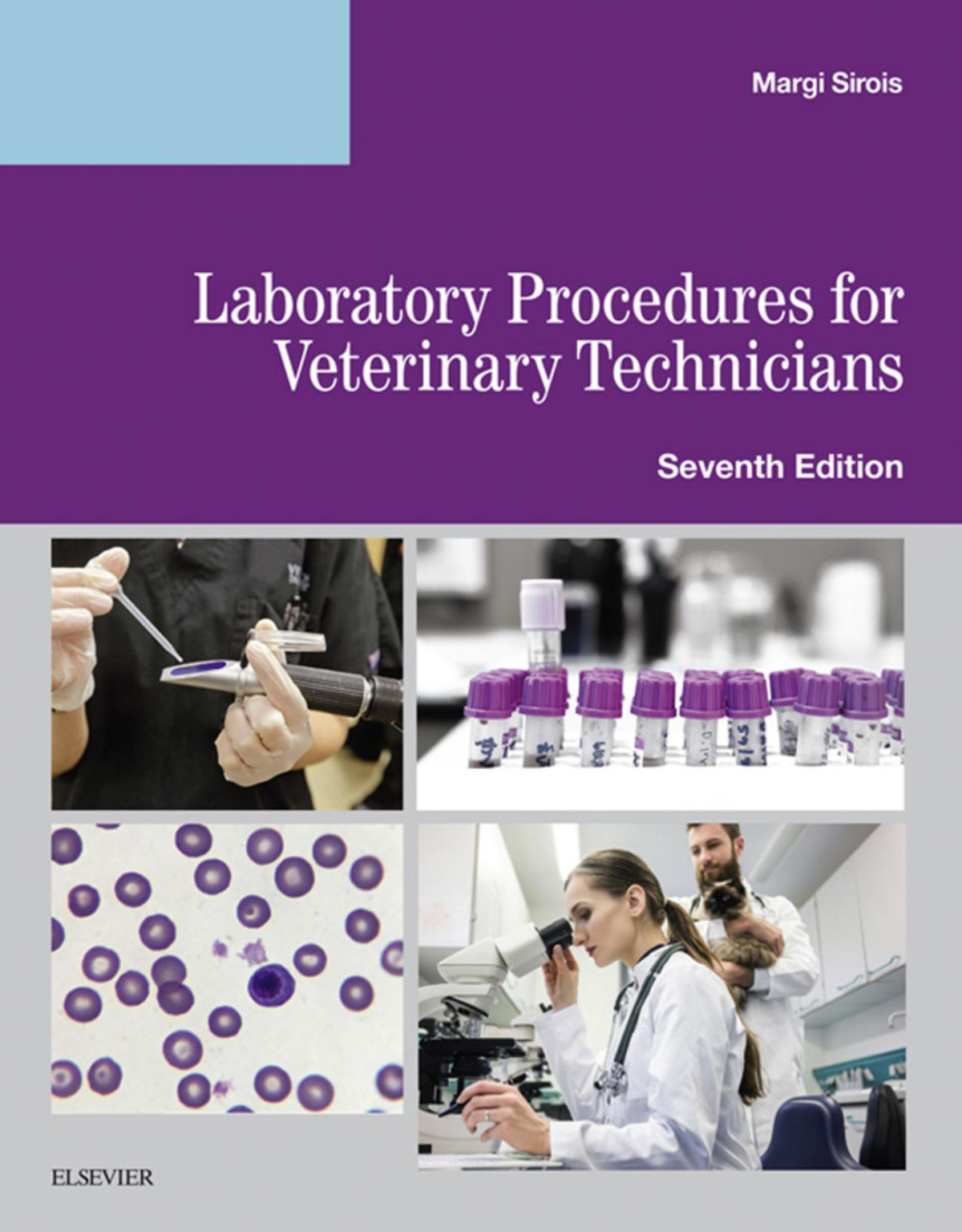 Laboratory Procedures For Veterinary Technicians 7e 7th Edition Margi Sirois Edd Ms Rvt