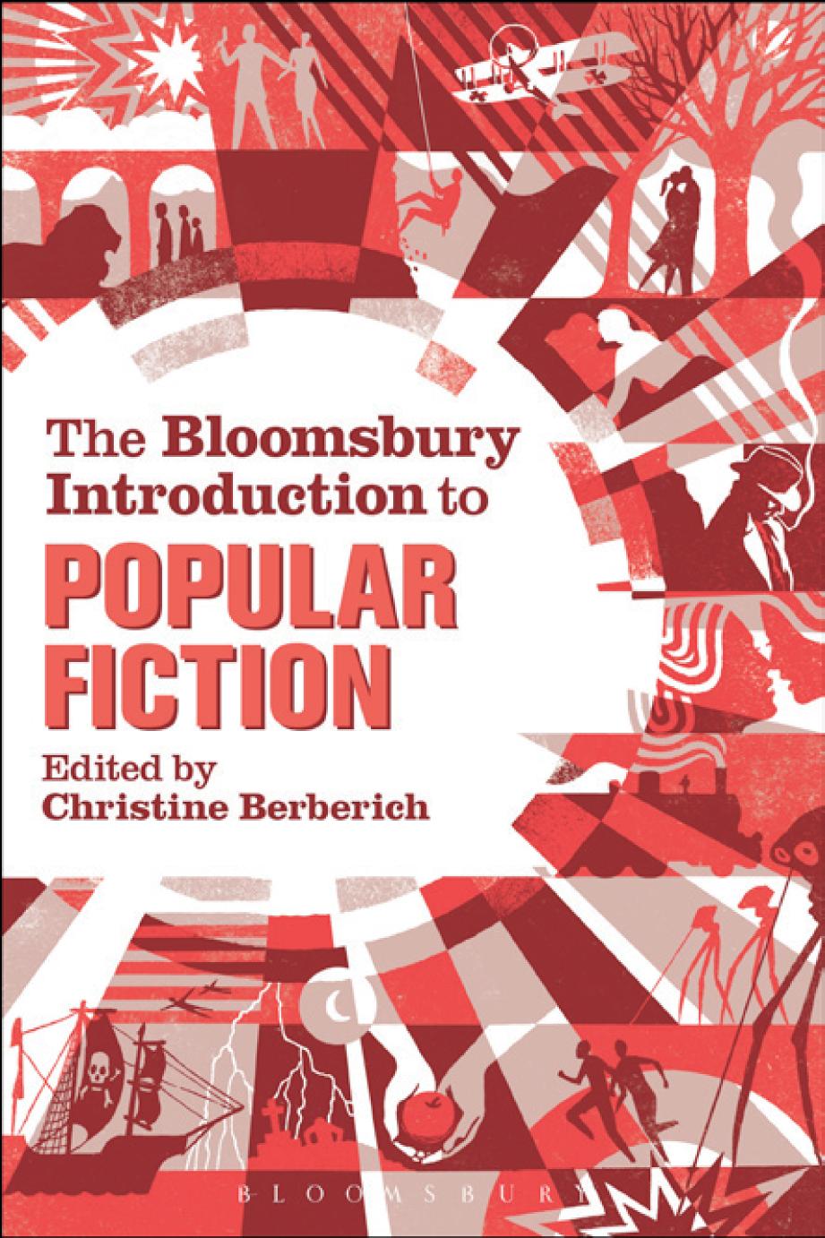 The Bloomsbury Introduction To Popular Fiction Annotated Christine Berberich