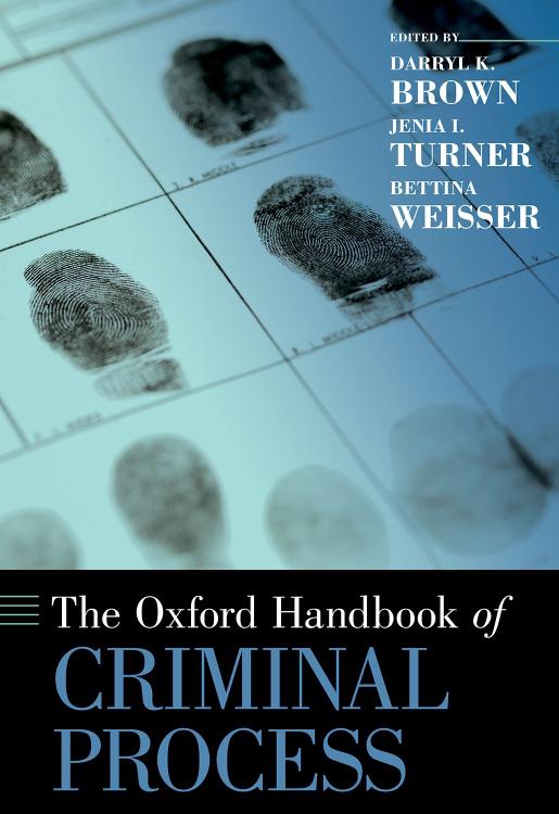 The Oxford Handbook Of Criminal Process Darryl K Brown Editor